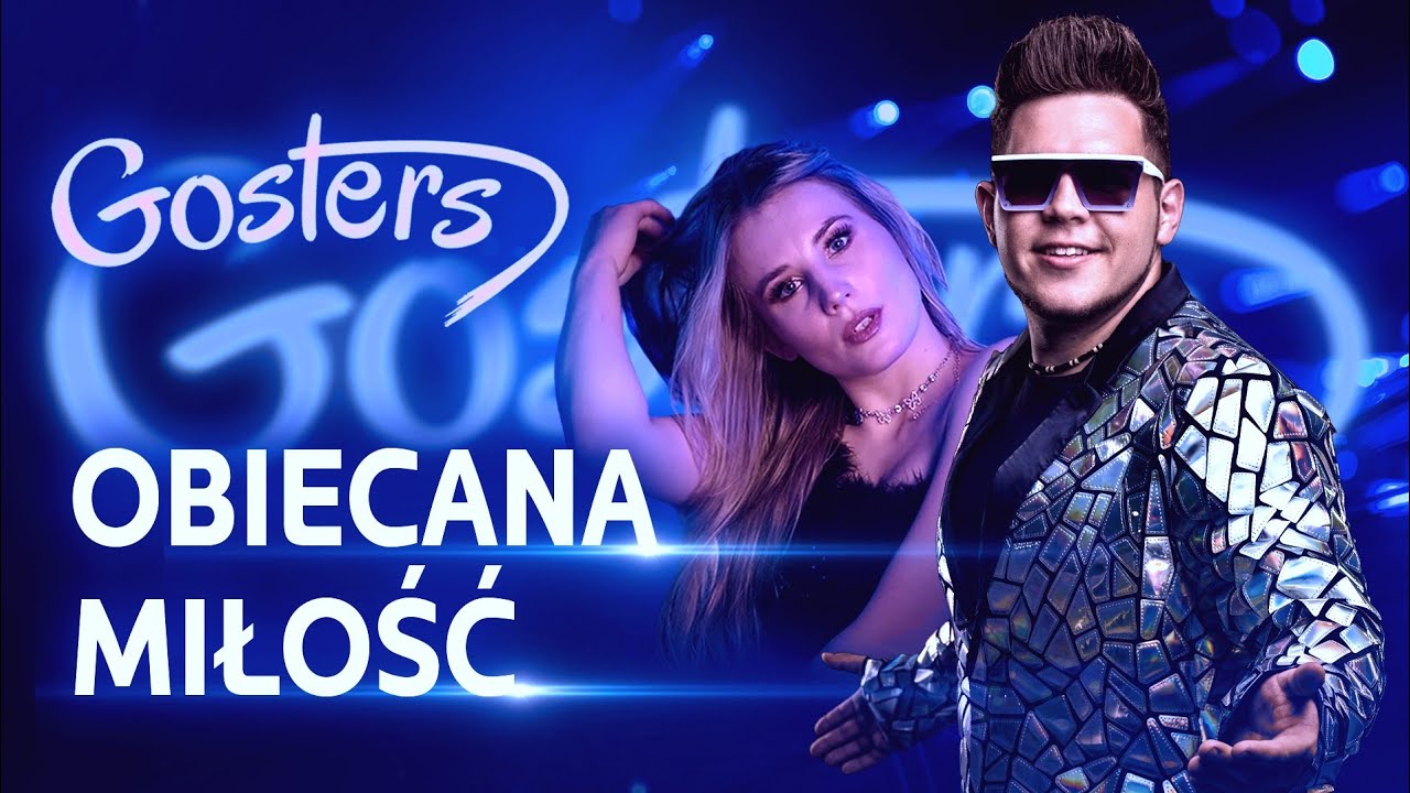 GOSTERS - Obiecana Miłość ┇Oficjalny Teledysk ┇Disco Polo 2024 ┇Nowość