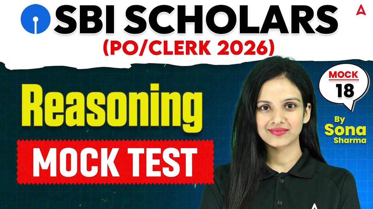 SBI PO 2026 | SBI Clerk 2026 | Reasoning Mock Test 18| By Sona Sharma