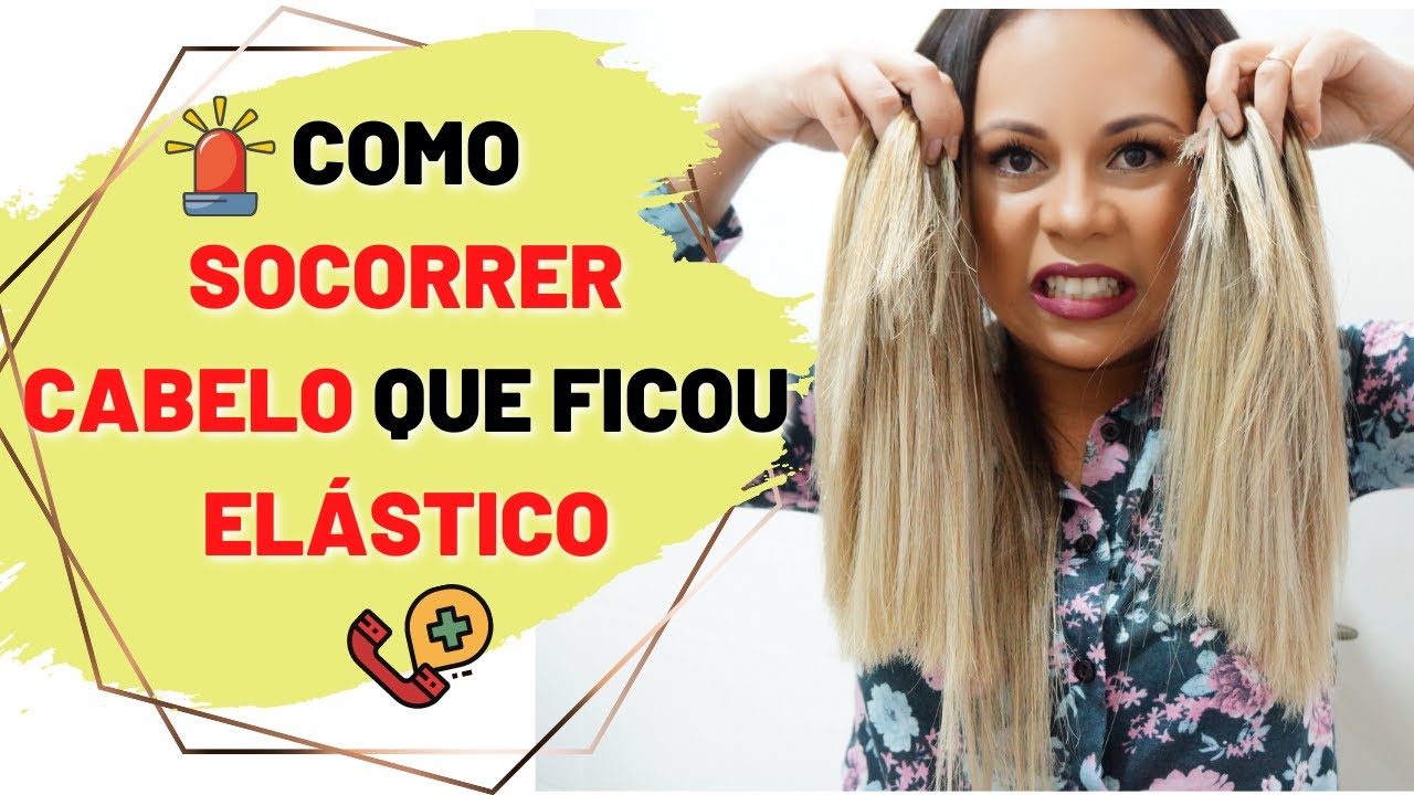 🚨5 Passos que SALVAM CABELO ELÁSTICO 🚑
