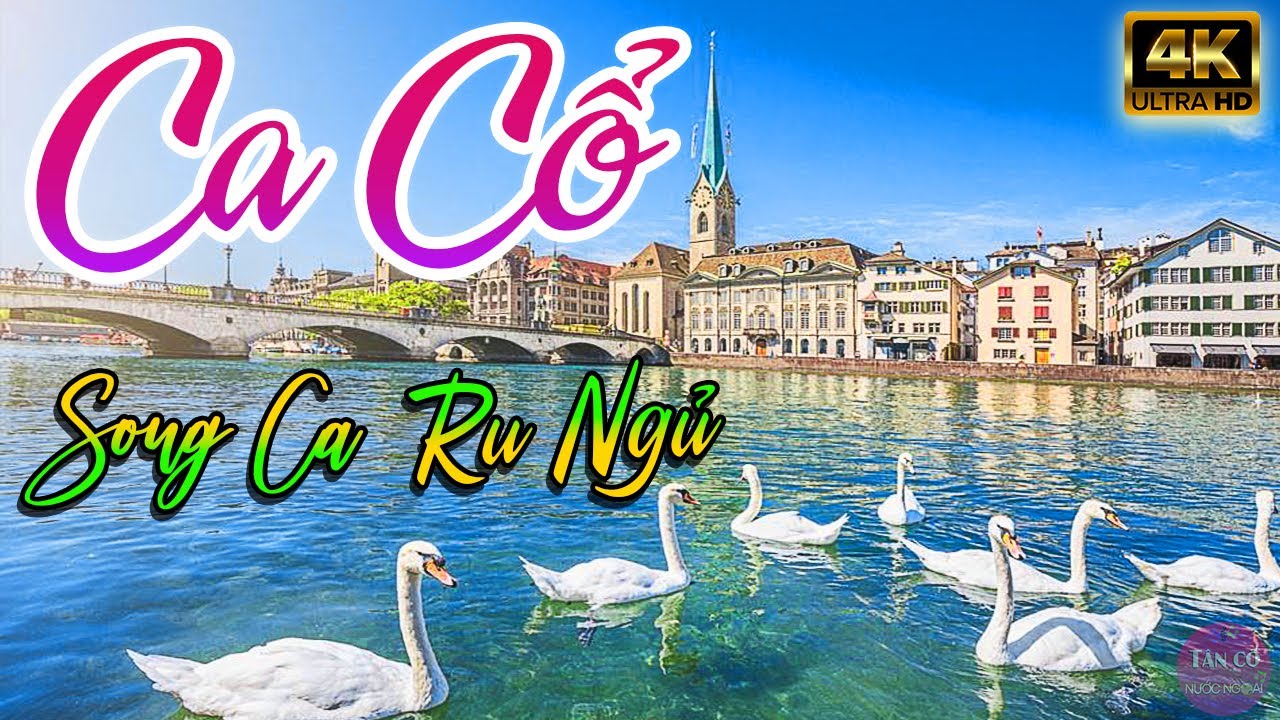 35 Bài CẢI LƯƠNG Ru Ngủ NGẮM CẢNH Châu Âu 4K - Ca Cổ Hơi Dài 2024 RU NGỦ SAY quên dậy đi làm