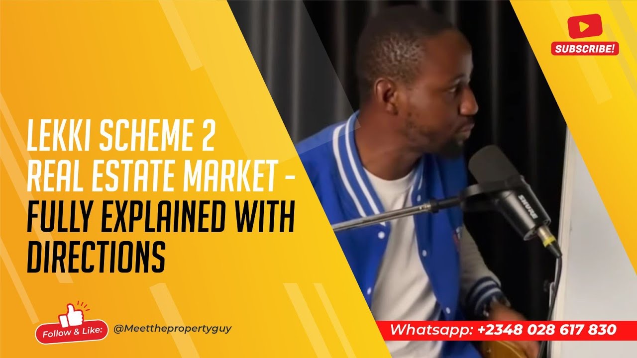 Lekki Scheme 2 Real Estate Market - Fully Explained With Directions