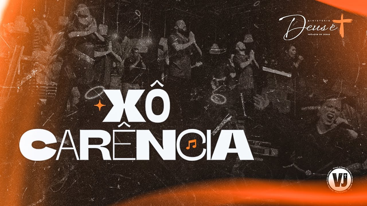 XÔ CARÊNCIA (Áudio Oficial) | Ministério Deus é Mais |  @vocacaodejesus