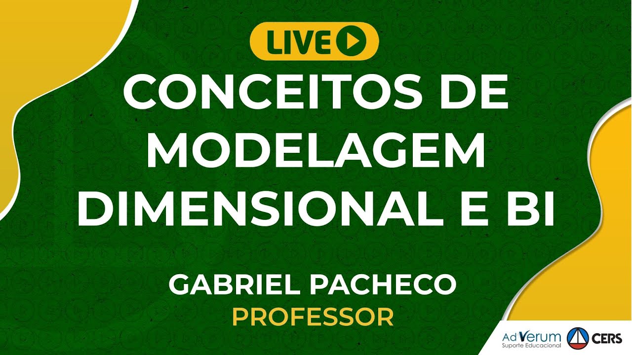 Conceitos de Modelagem Dimensional e BI | Prof. Gabriel Pacheco