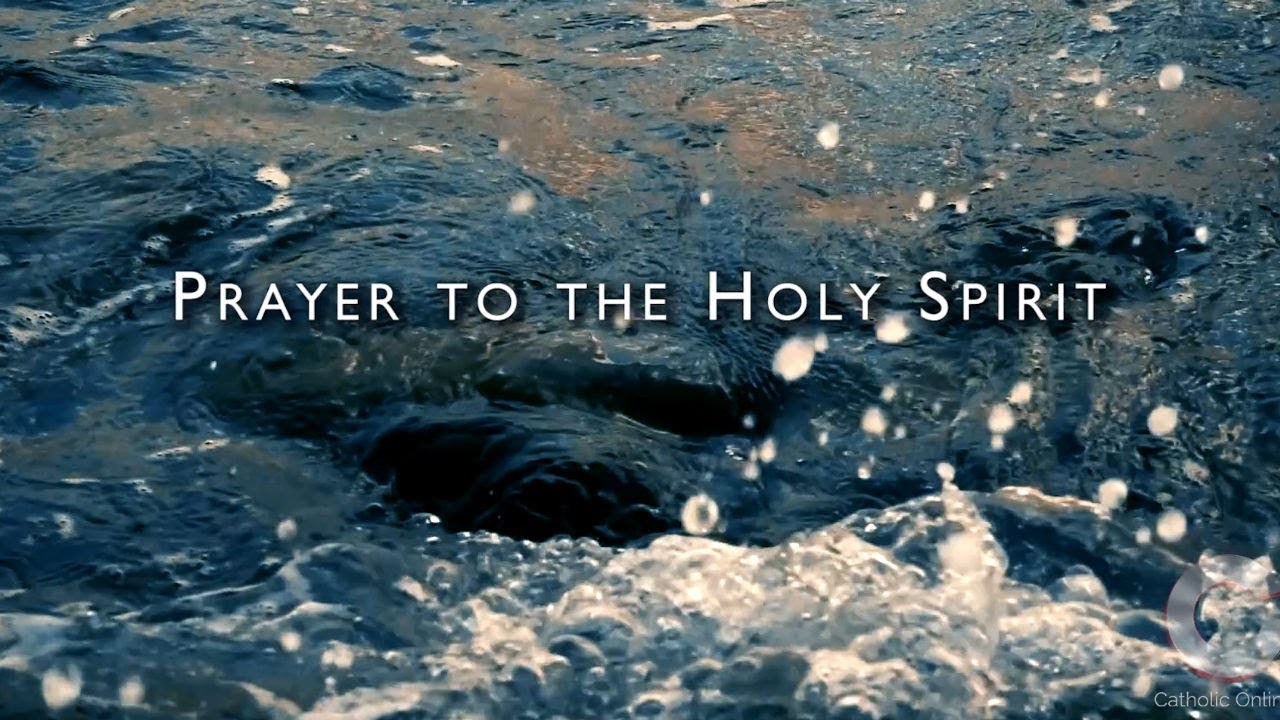 Prayer To The Holy Spirit HD