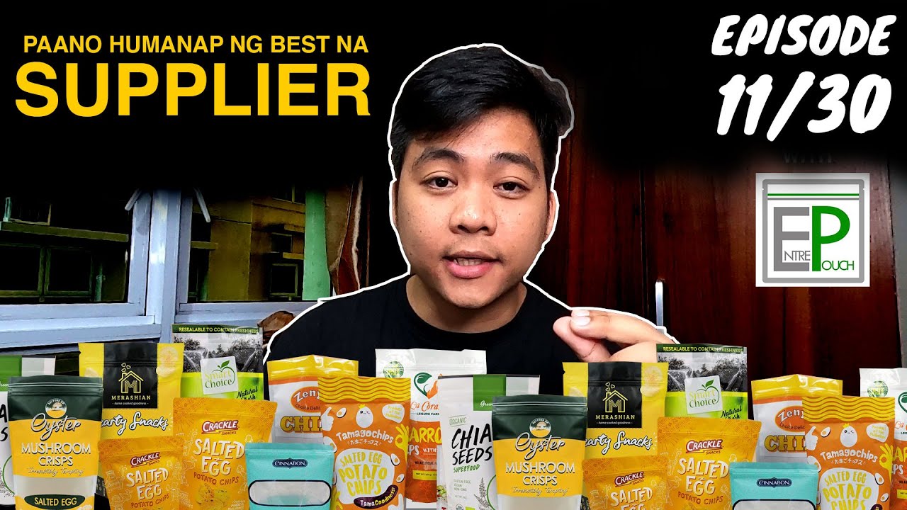 Magandang SUPPLIER Para Sa Produkto Mo - [EPISODE 11/30] with ENTREPOUCH