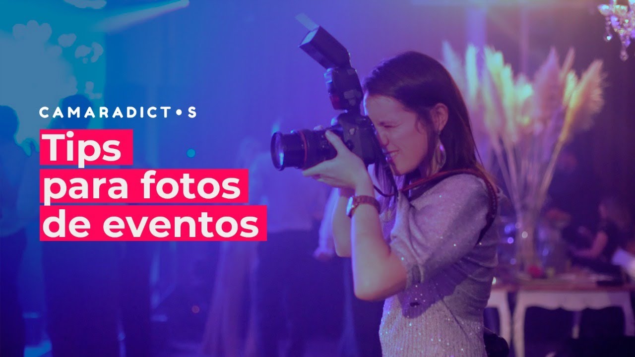 Tips para hacer fotos de eventos