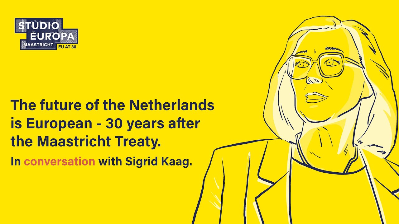 The future of the Netherlands is European &ndash; In conversation with Sigrid Kaag
