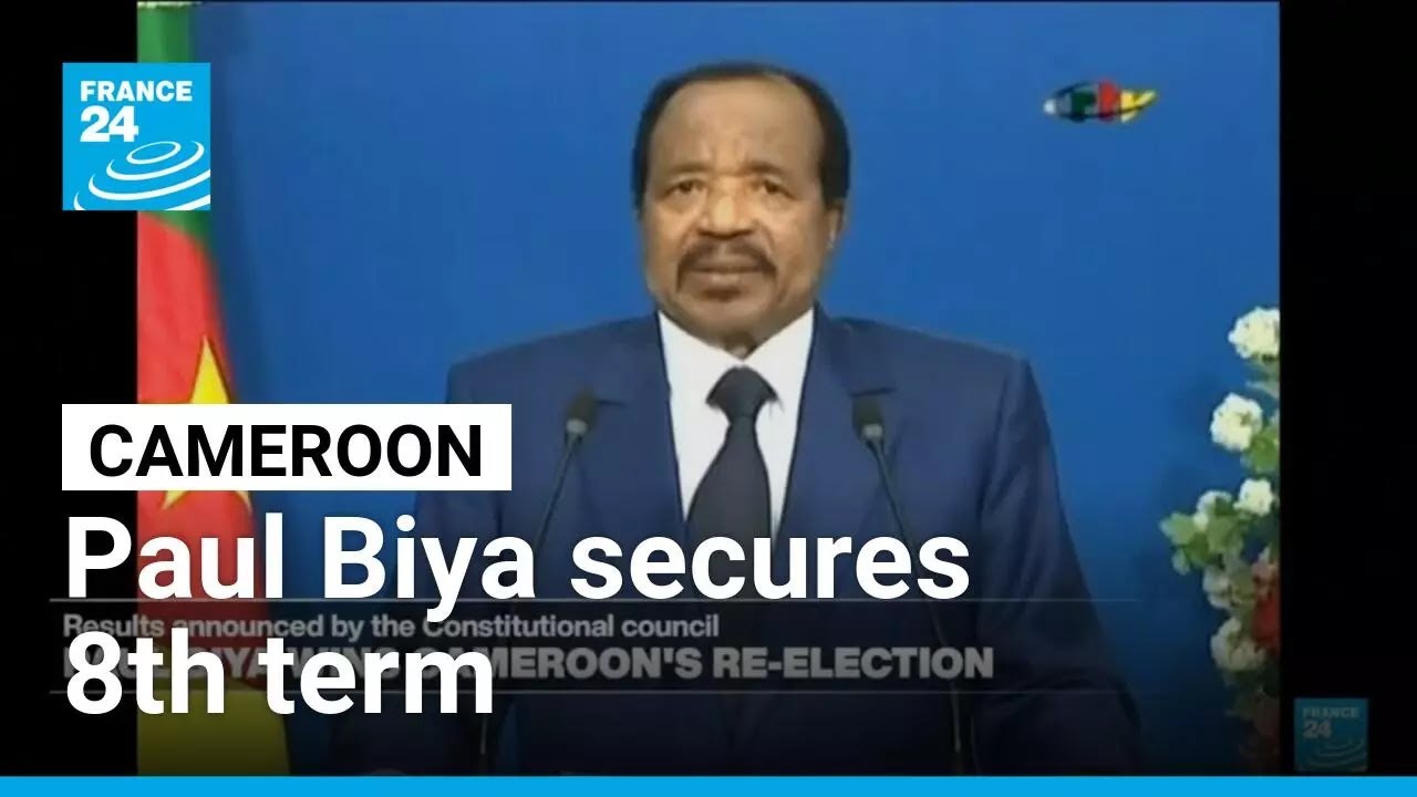Cameroon: President Paul Biya secures 8th term with 53% of vote &bull; FRANCE 24 English