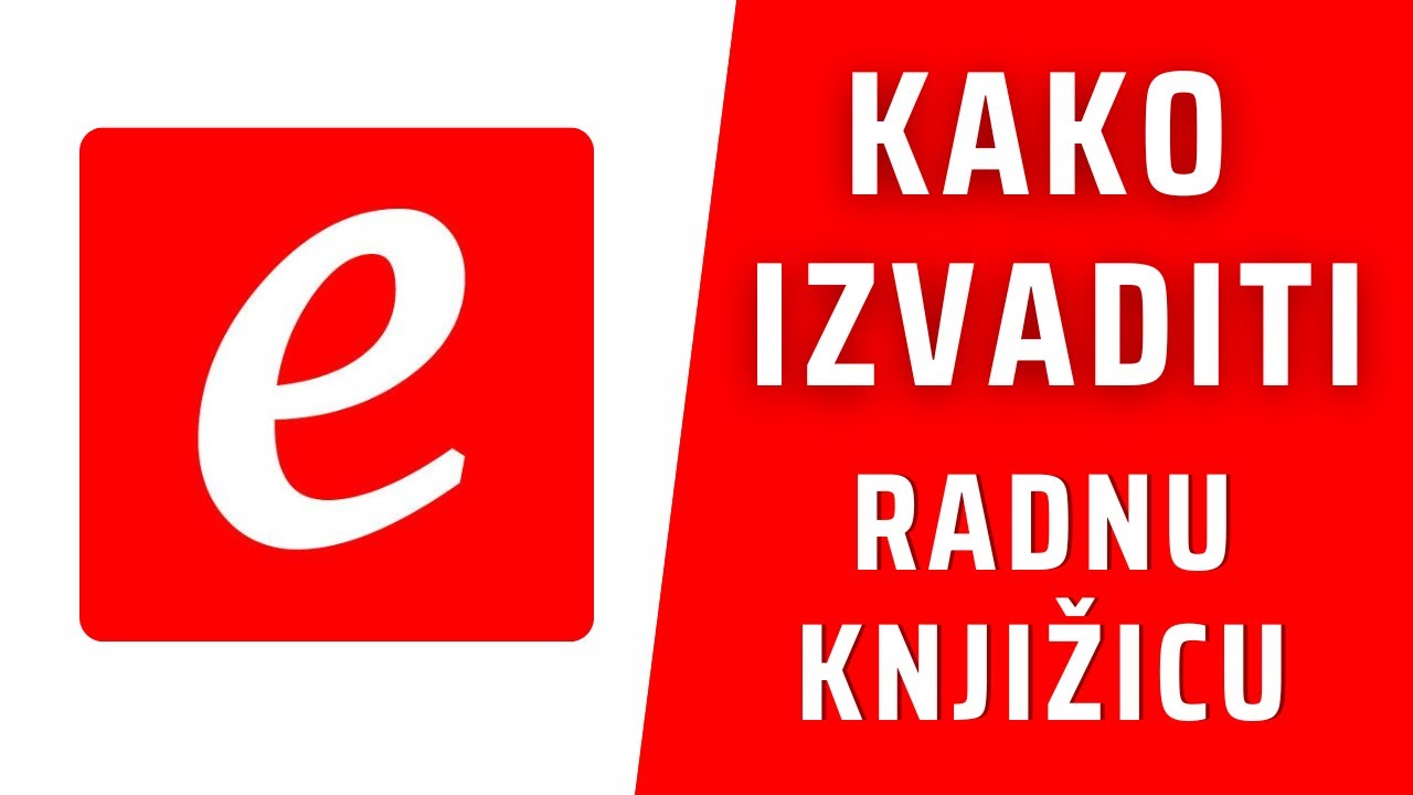 Kako Izvaditi Radnu Knjižicu Online Preko e-Građani