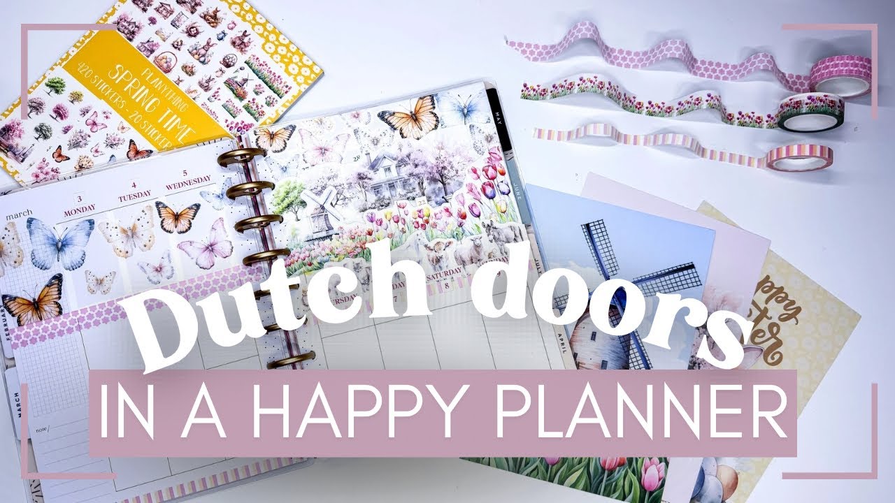 Dutch Door Happy Planner Setup [March 2025]