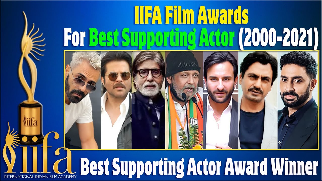 IIFA Film Awards for Best Supporting Actor all Time List | 2000 - 2021 | All IIFA Film Award WINNERS