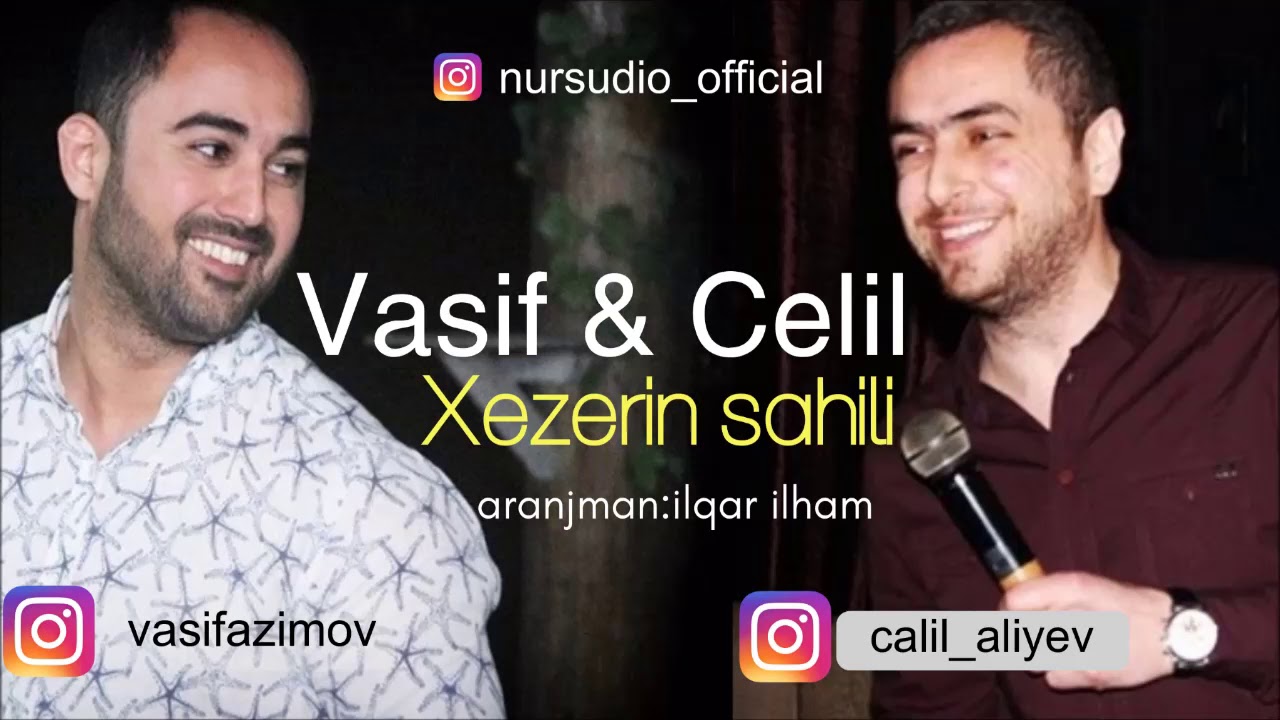 Vasif Azimov & Celil Aliyev - Xezerin Sahili | Azeri Music [OFFICIAL]