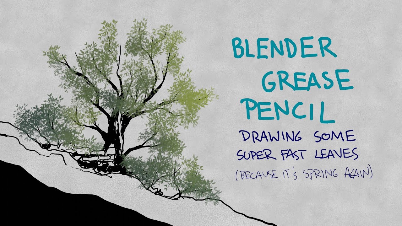 Blender Grease Pencil - drawing some super fast leaves