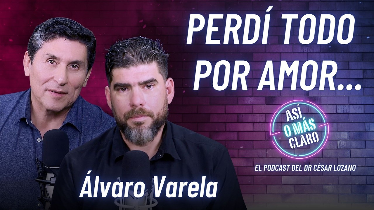 Cómo renací luego de tocar fondo | Álvaro Varela | Podcast 