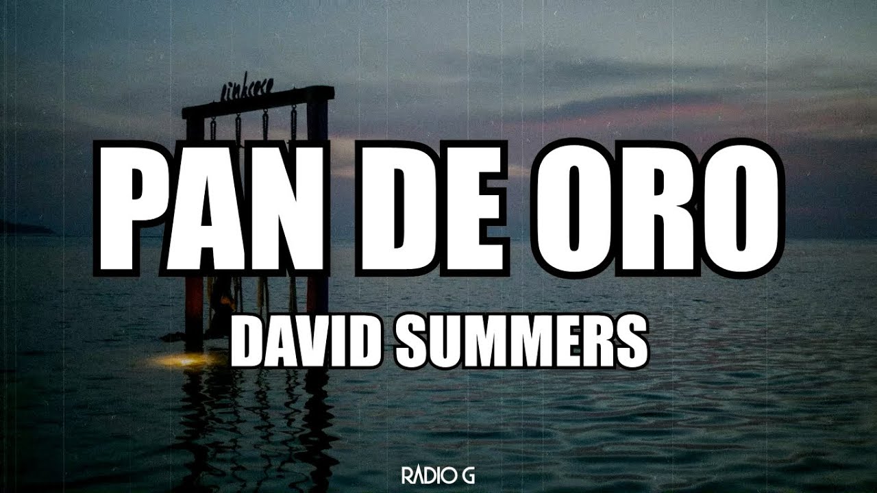 Pan de oro (letra) - David Summers