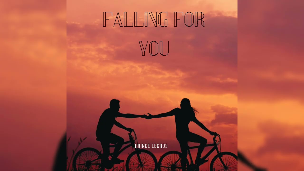Falling For You - Prince Legros (Official Audio)
