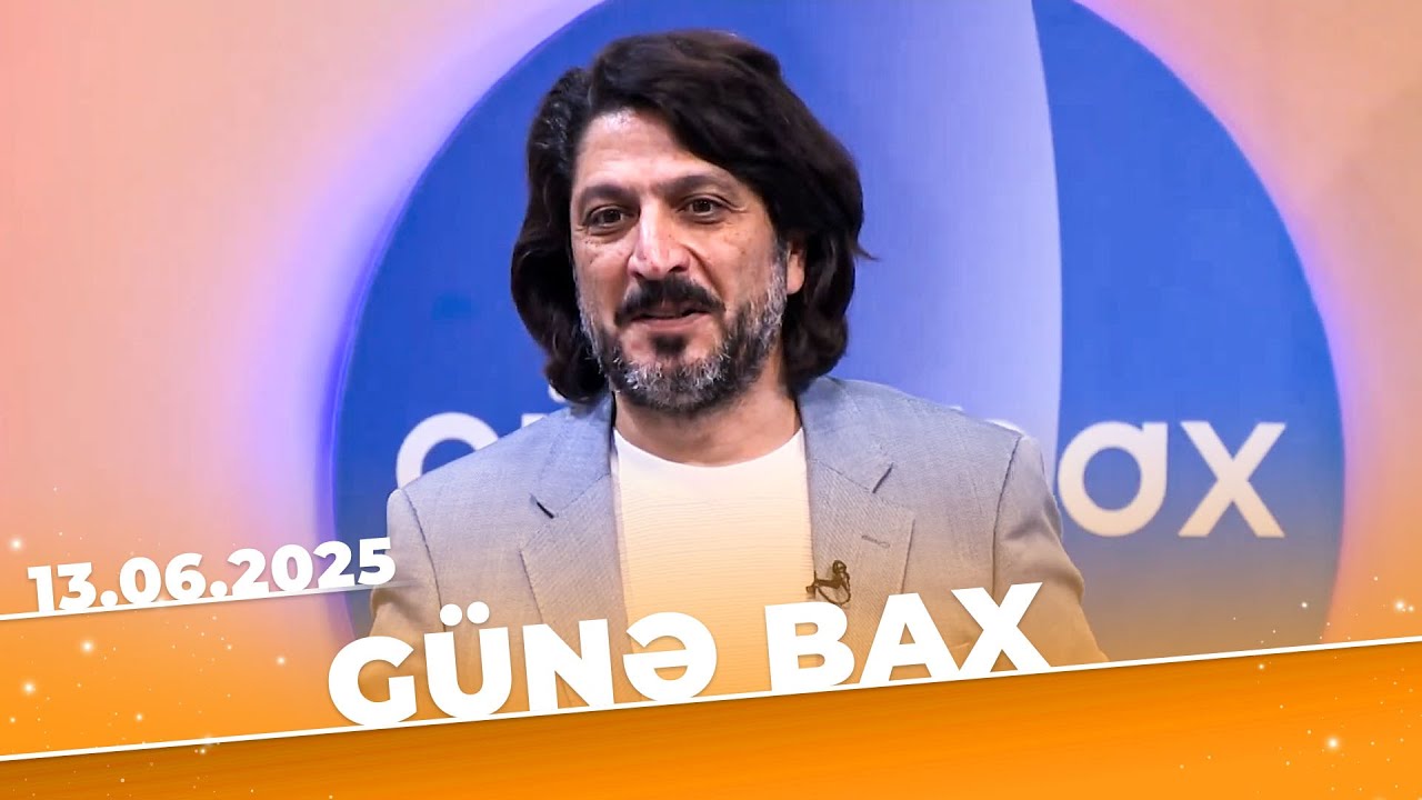 Günə Bax | Tam bölüm | 13.06.2025