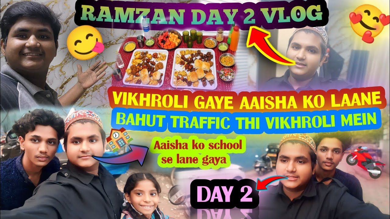 Vikhroli Gaye Aaisha Ko Laane 🏫 ll Bahut Traffic Thi Vikhroli Mein ll SHAIKH FAMILY ll 