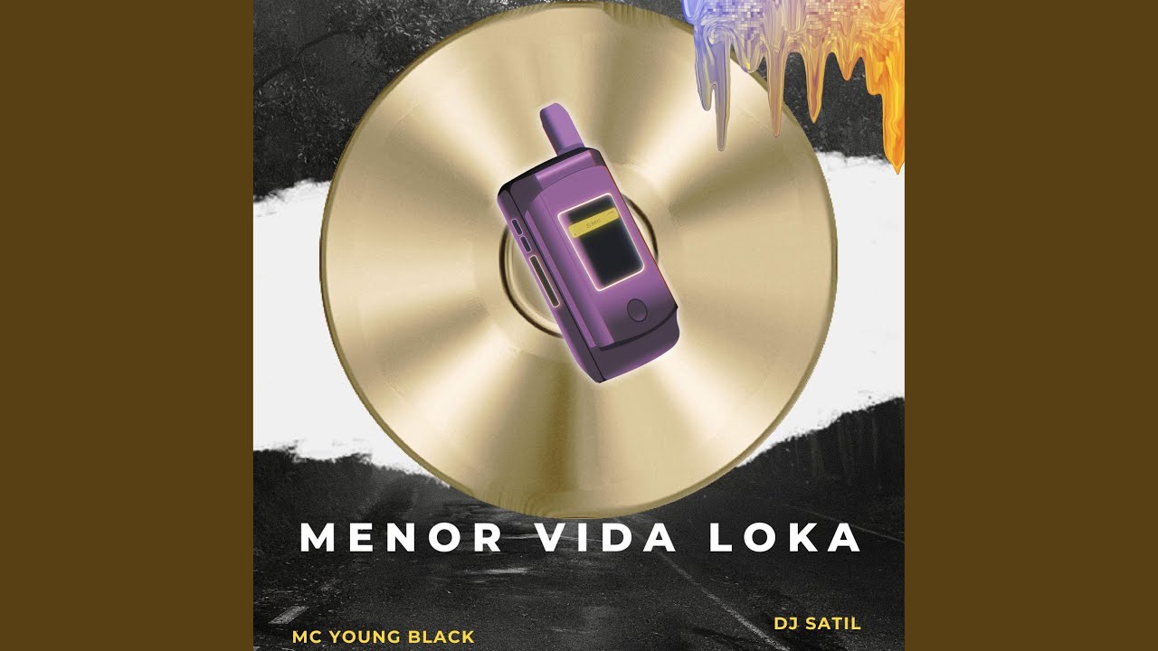 MENOR VIDA LOKA