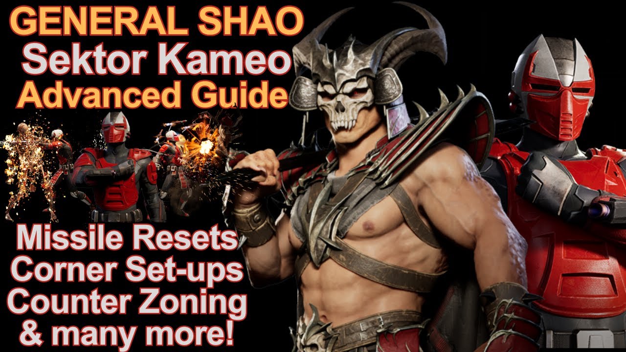 Shao Kahn & Sektor Kameo Advanced Guide - Missile Resets, Corner Set-Ups, Counter Zoning & many more