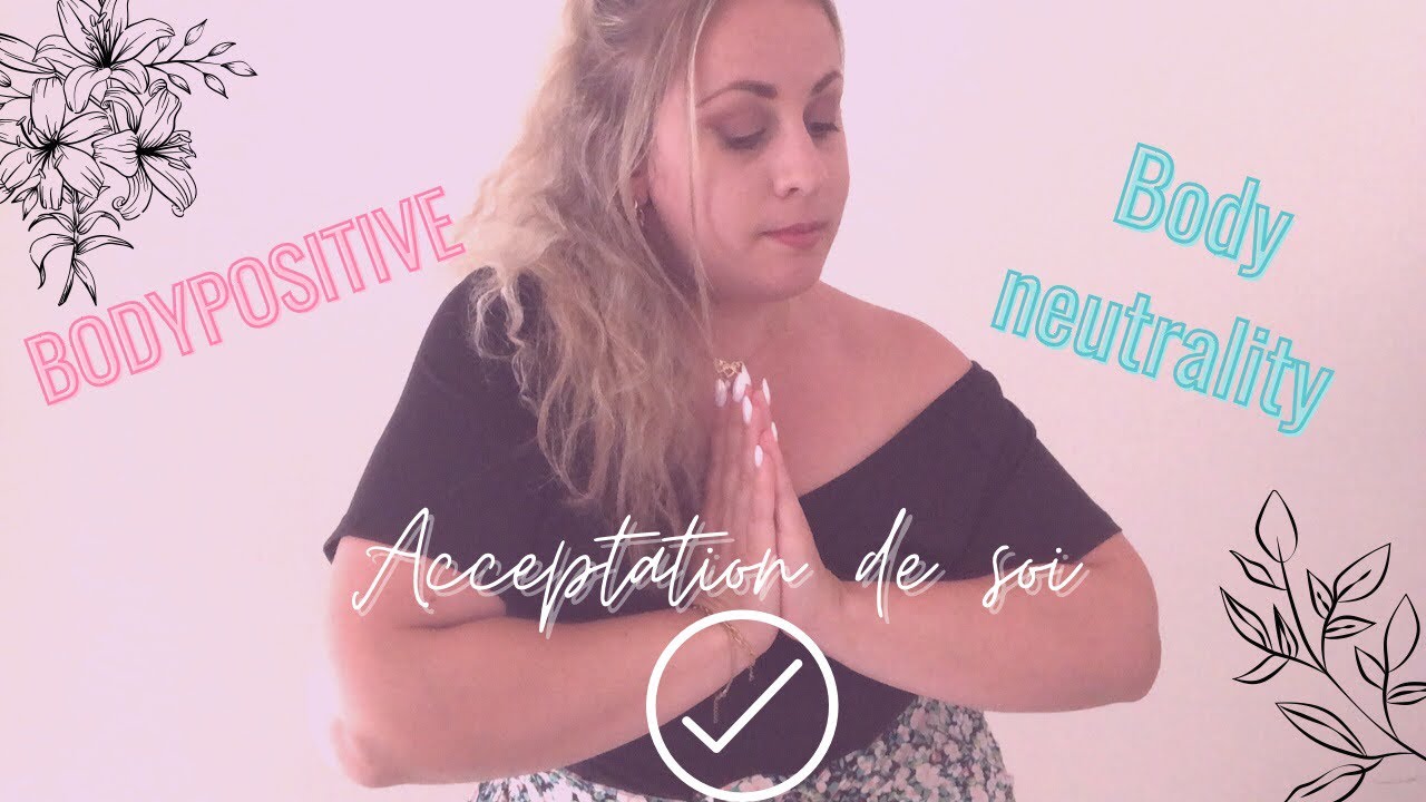 ACCEPTATION DE SOI ! OUI…mais par où commencer ?!