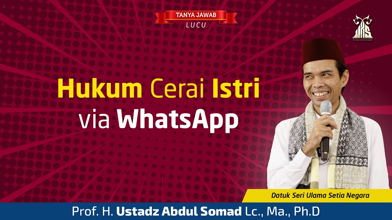 🔴Hukum Cerai Istri via WhatsApp? Tanya Jawab Ustadz Abdul Somad, Ph.D.