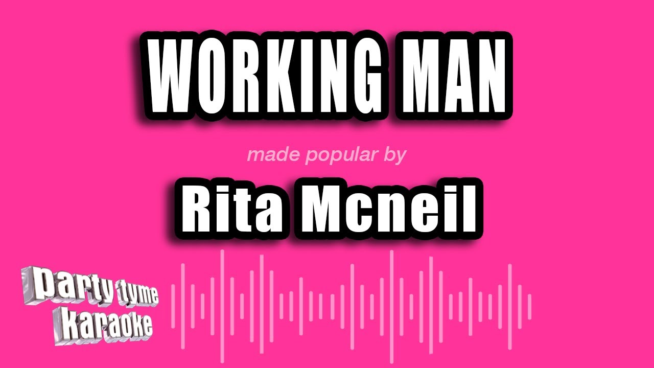 Rita Mcneil - Working Man (Karaoke Version)