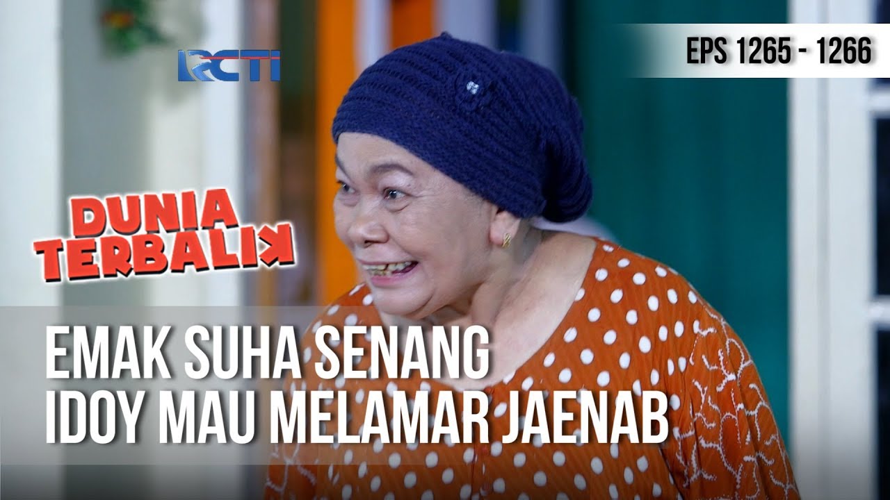 DUNIA TERBALIK - Emak Suha Tidak Percaya Idoy Mau Melamar Jaenab (full) [28 Desember 2018]