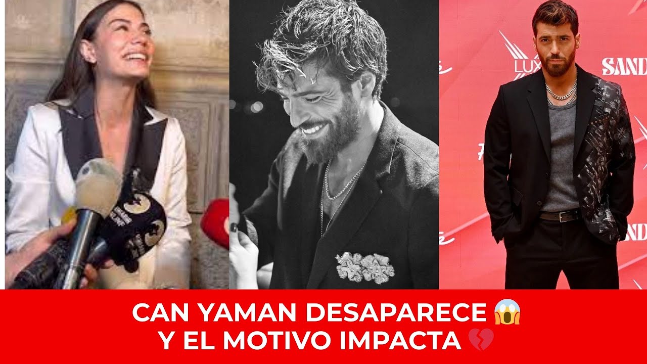 💥 Can Yaman rompe el silencio: “No me verán por mucho tiempo”… y el motivo sorprende 💔