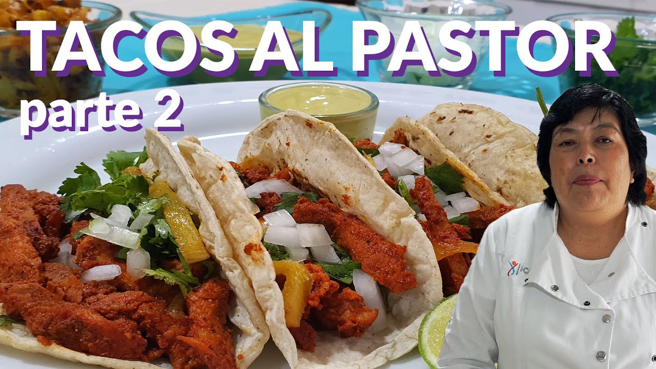 Tacos al Pastor (ahora si)  - Parte 2