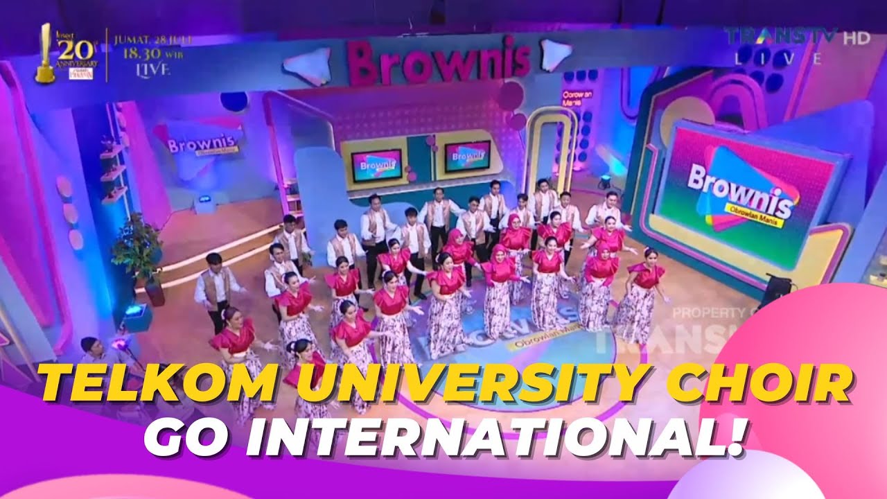 Telkom University Choir Go International! | BROWNIS (28/7/23) P1