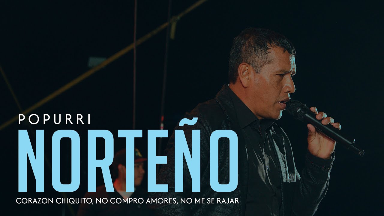 Popurri Norteño: Corazon Chiquito, No Compro Amores, No Me Se Rajar  - La Mera Ley en vivo