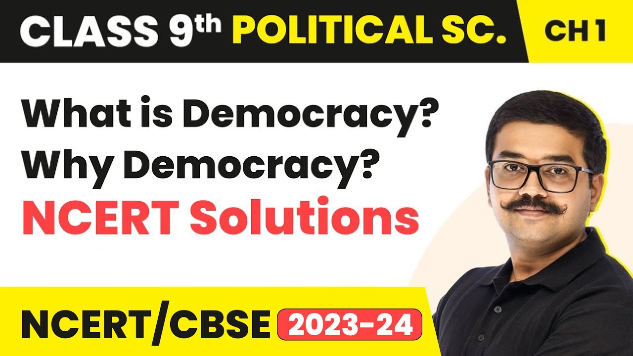What is Democracy? Why Democracy? - NCERT Solutions | Class 9 Political Science Chapter 1