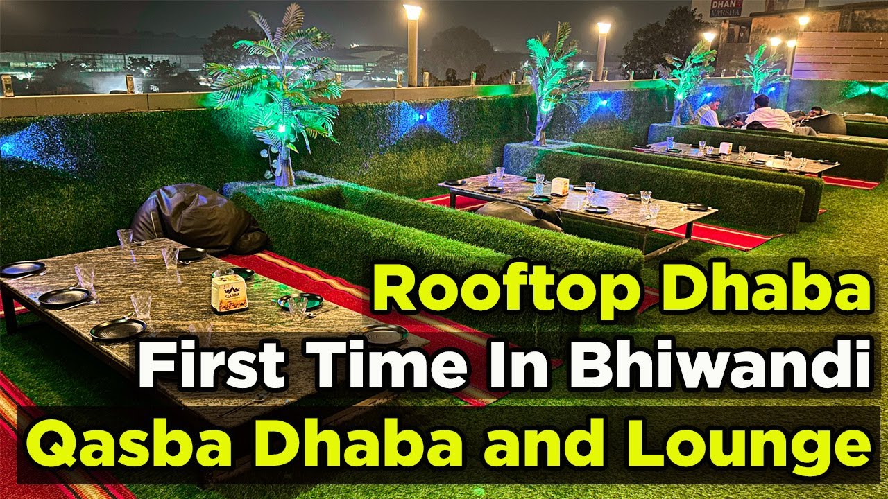 Qasba Dhaba: A Taste of Authentic Rooftop Dining in Bhiwandi