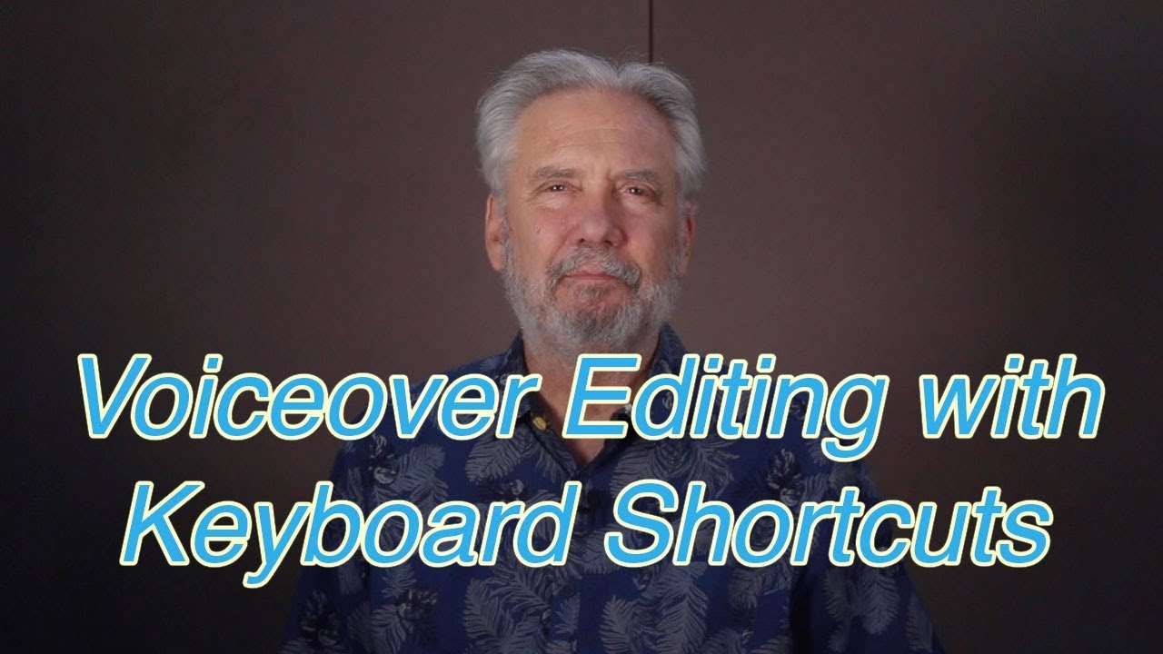 Keyboard Shortcuts for Voice Over Recording & Editing