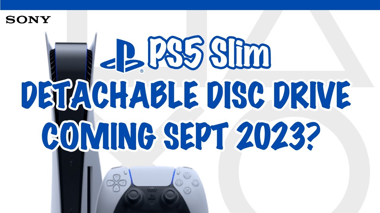 PlayStation 5 Slim with Detachable Disc Drive Coming this September? 