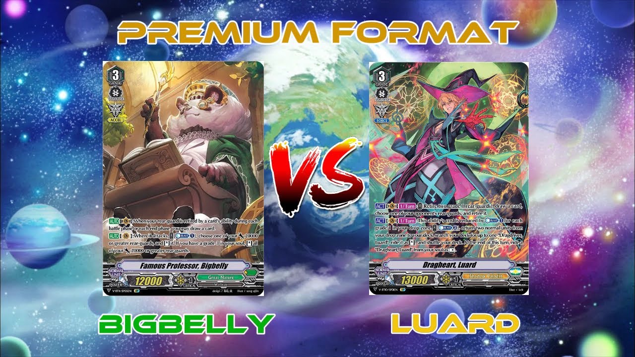 [Premium Format] Cardfight!! Vanguard Bigbelly (GN) vs. Luard (SP) 