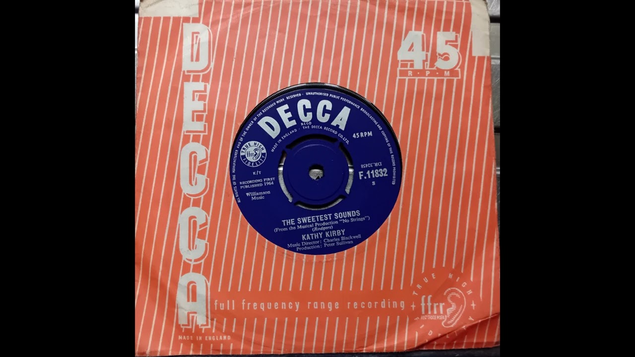 Kathy Kirby - The Sweetest Sounds (1964 Decca F.11832 b-side) Vinyl rip