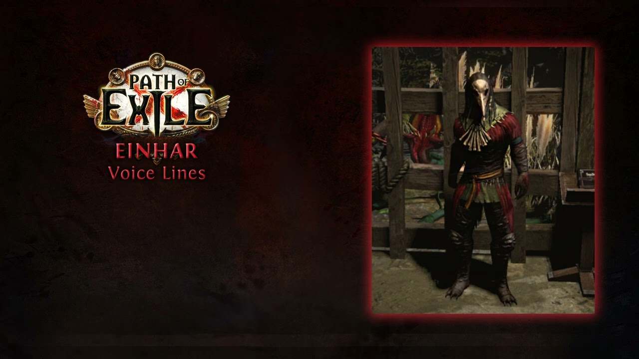 Path of Exile - Голосовые реплики Эйнхара - Внутриигровые цитаты