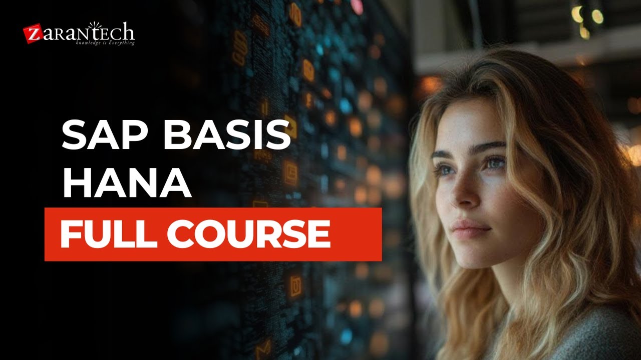 SAP Basis HANA Full Course | ZaranTech
