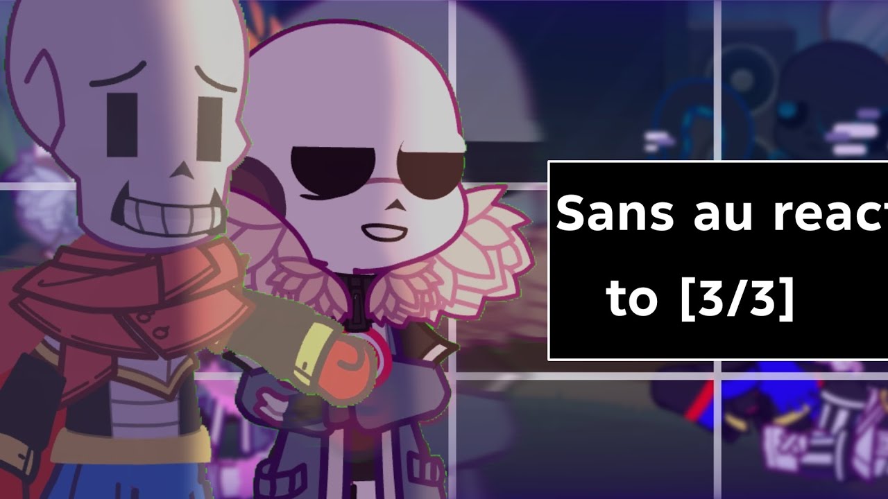 Sans Au Reaction to | killer vs sp dusttale | [3/3] 