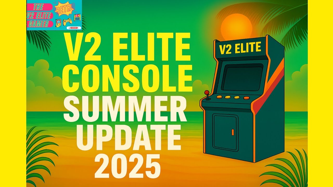 NEW SUMMER UPDATE 2025 - The V2 Elite Console.