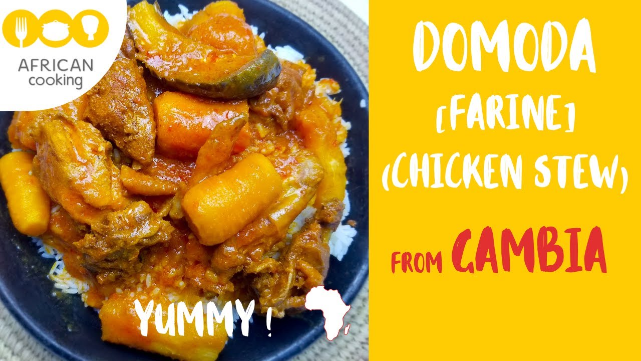 DOMODA [Farine] (chicken stew) – Gambia – Delicious African recipe – Délicieuse recette africaine