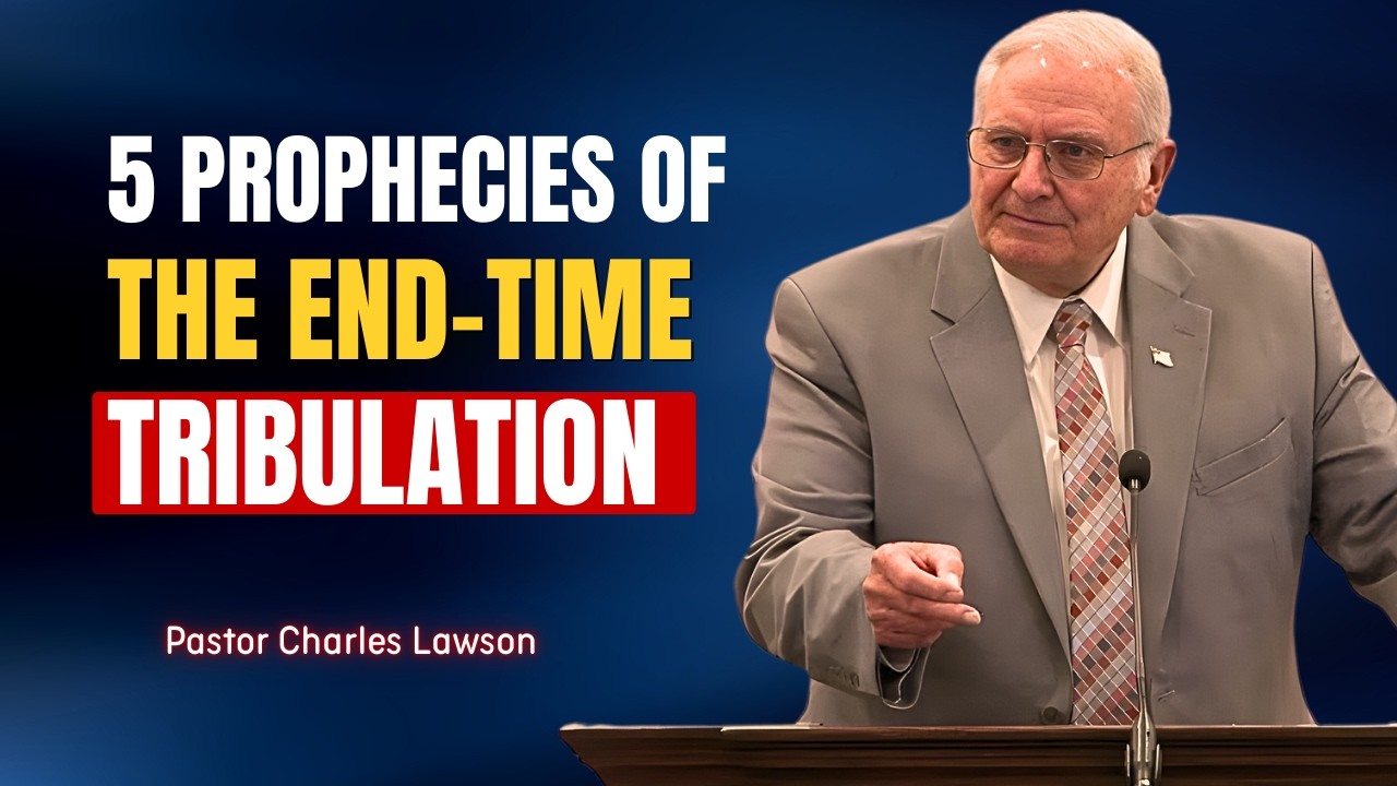 Charles Lawson Sermon - The Horrifying Truth About The Great Tribulation