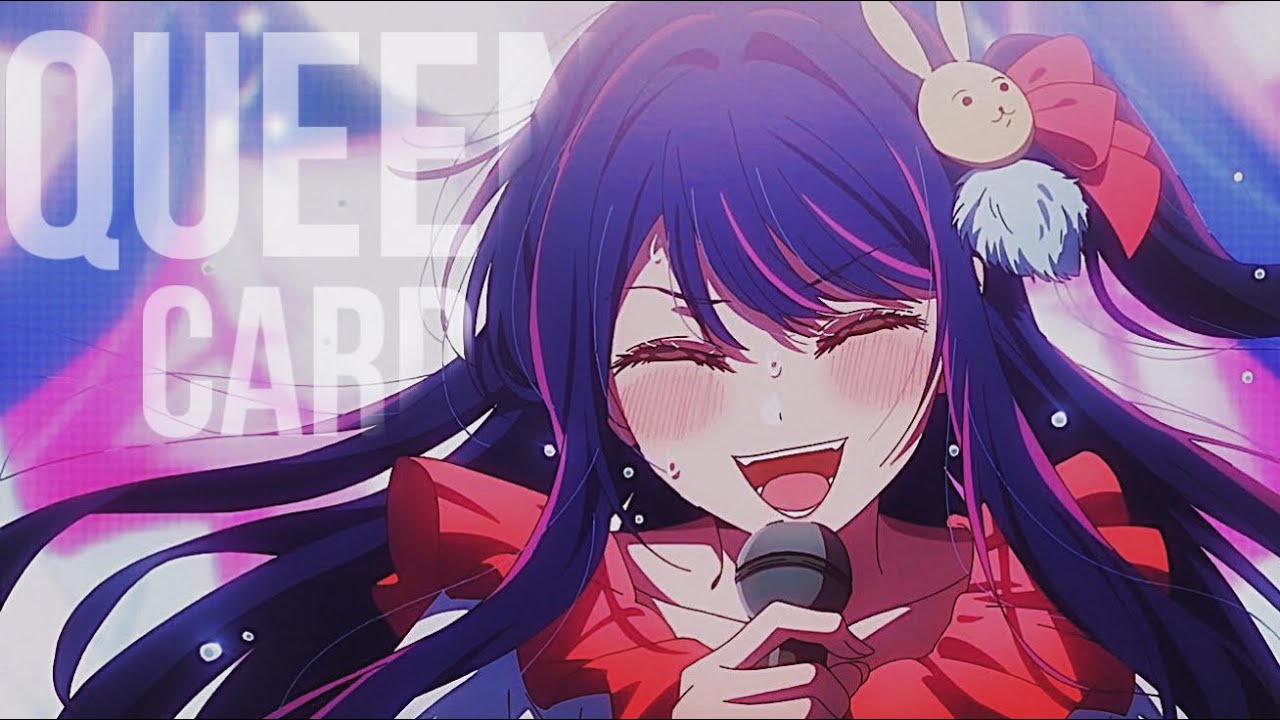 「AMV」QUEENCARD | Ai Hoshino | Oshi no Ko || (G)I-DLE