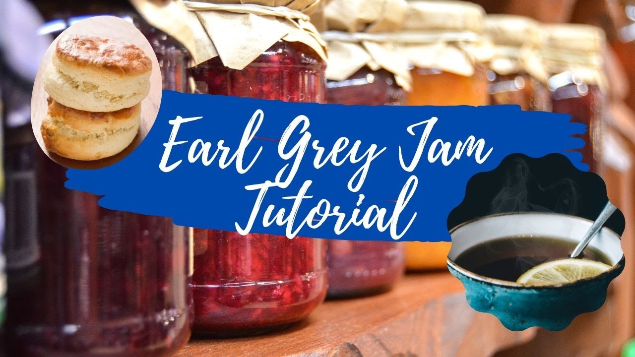 How to Make Earl Grey Jam | Tutorial