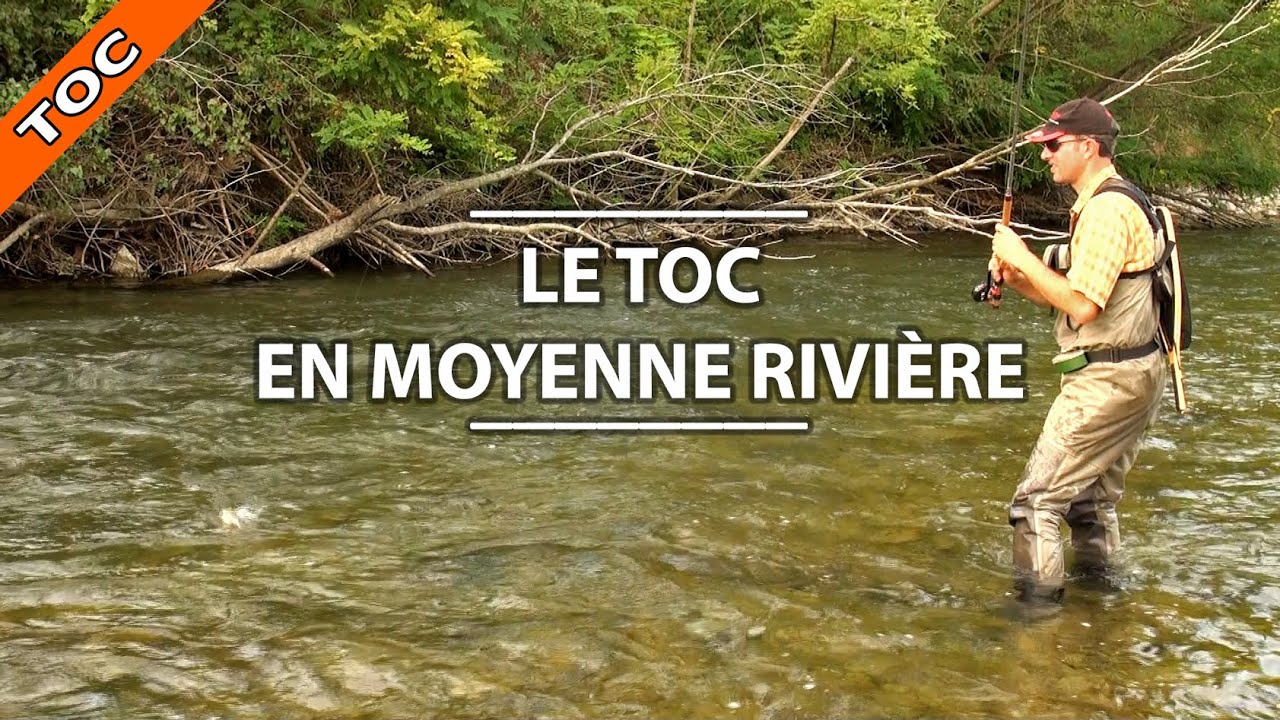 TRUITE au TOC en MOYENNE RIVIÈRE