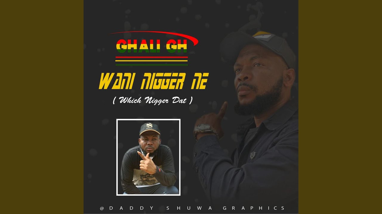 Wani Nagger Ne (Which Nagger Dat)