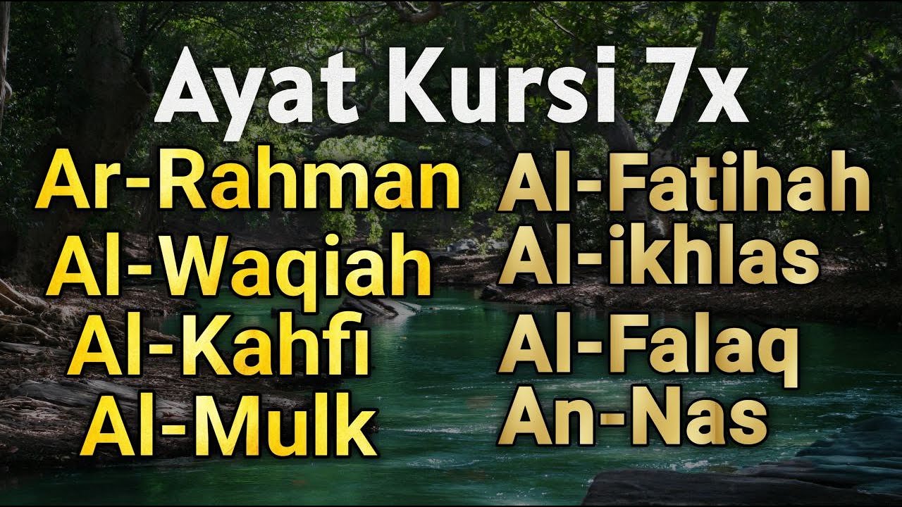 Murottal merdu | Ayat Kursi7x,Yasin,ArRahman,Waqiah,AlMulk,AlKahfi,Ikhlas,Falaq,An Nas
