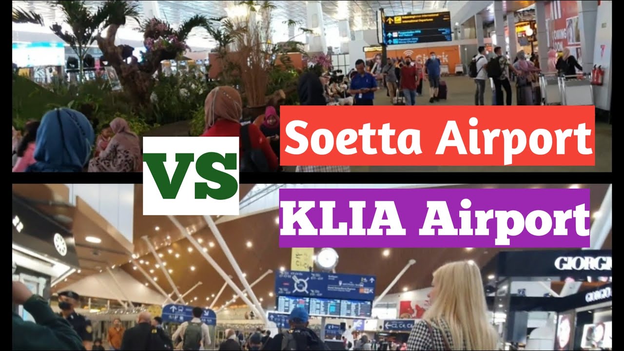 Perbandingan bandara Soekarno Hatta dan KLIA